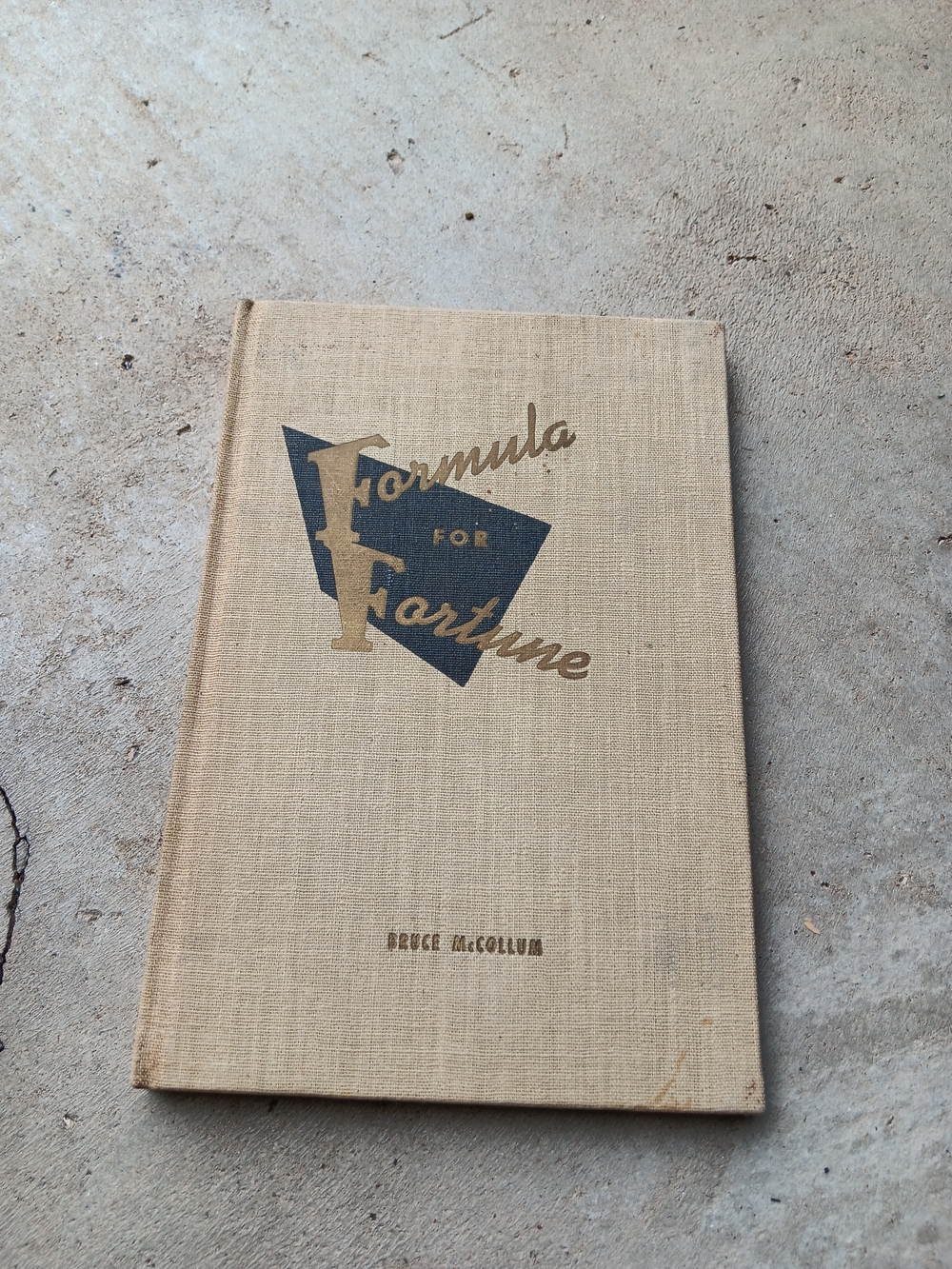 Vintage Formula for Fortune ~ 1953 1st Edition Self-Help Book ~ Bruce McCollum
